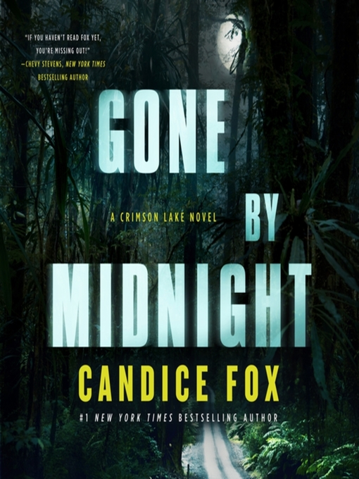 Title details for Gone by Midnight by Candice Fox - Available